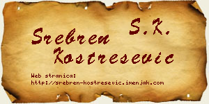 Srebren Kostrešević vizit kartica